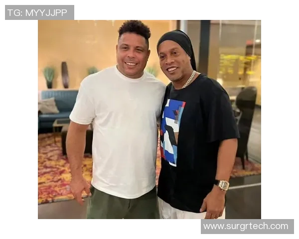 罗纳尔多与罗纳尔迪尼奥的足球传奇之路与辉煌成就解析 罗纳尔多与罗纳尔迪尼奥的足球传奇之路与辉煌成就解析